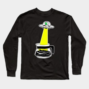 Aliens & i need more coffee Long Sleeve T-Shirt